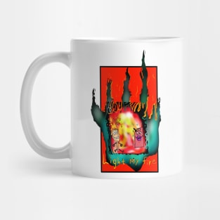 Light my fire Mug